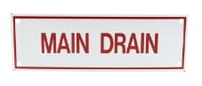 Red and white sign with "Main Drain" text.